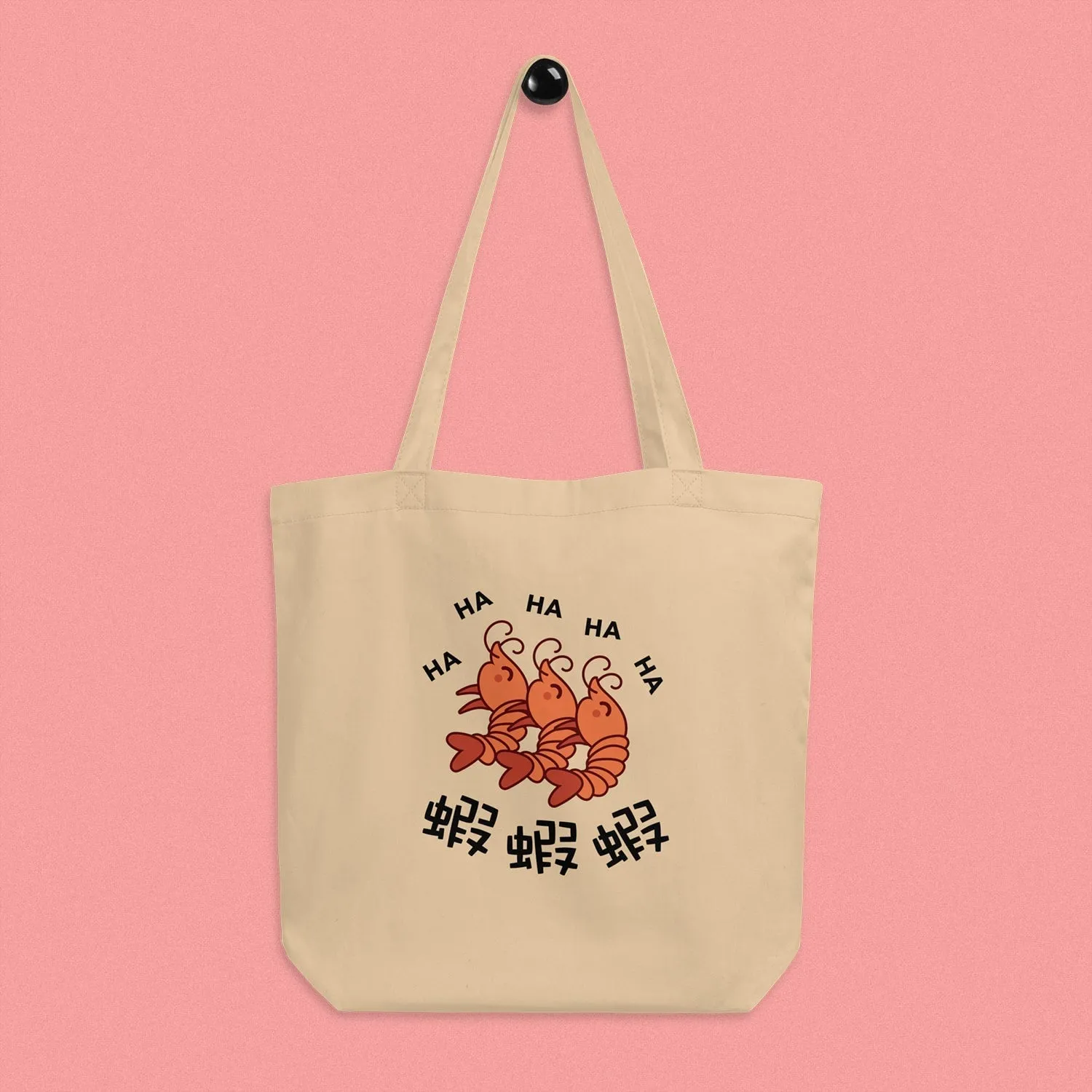 Ha Ha Ha (Shrimp) Tote Bag