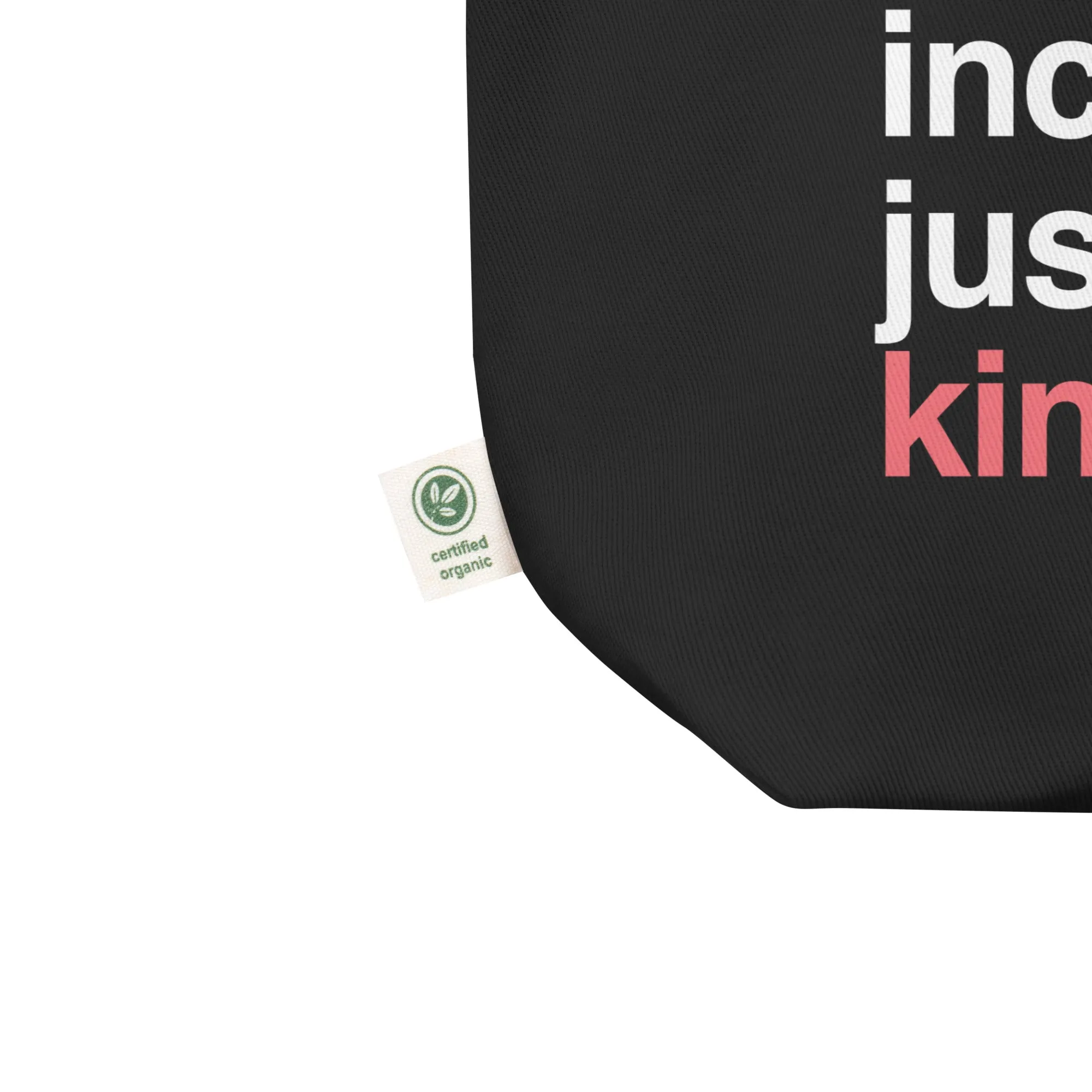 'Kindness Is' Organic Tote