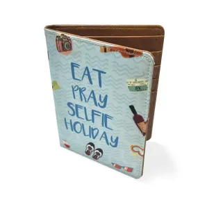 Passport Cover Wallet Travel Accessory - Eat Pray Selfie Holiday